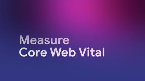 Measure Core Web Vitals Cover Image
