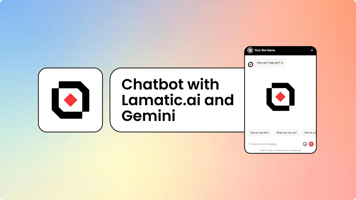 Building Chatbot with Lamatic.ai & Gemini Cover Image