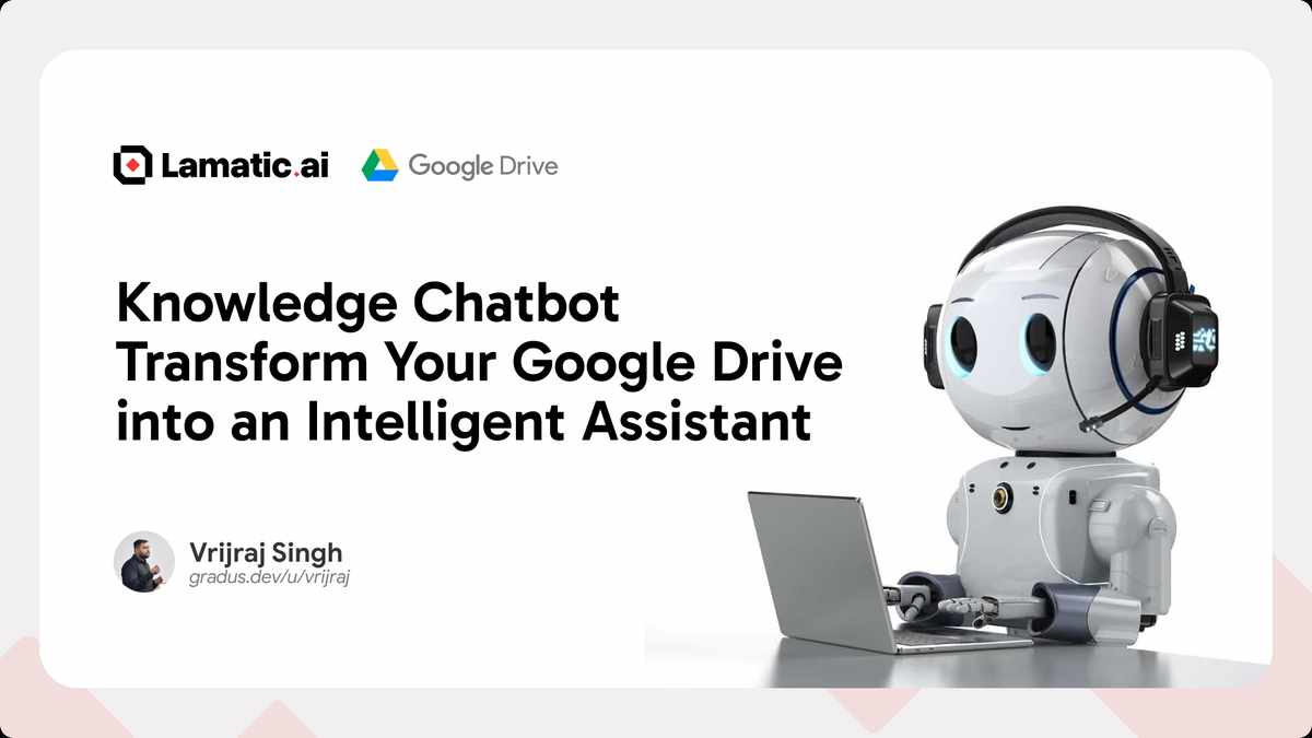 Build a Smart Document Chatbot with Google Drive & Lamatic.ai Cover Image
