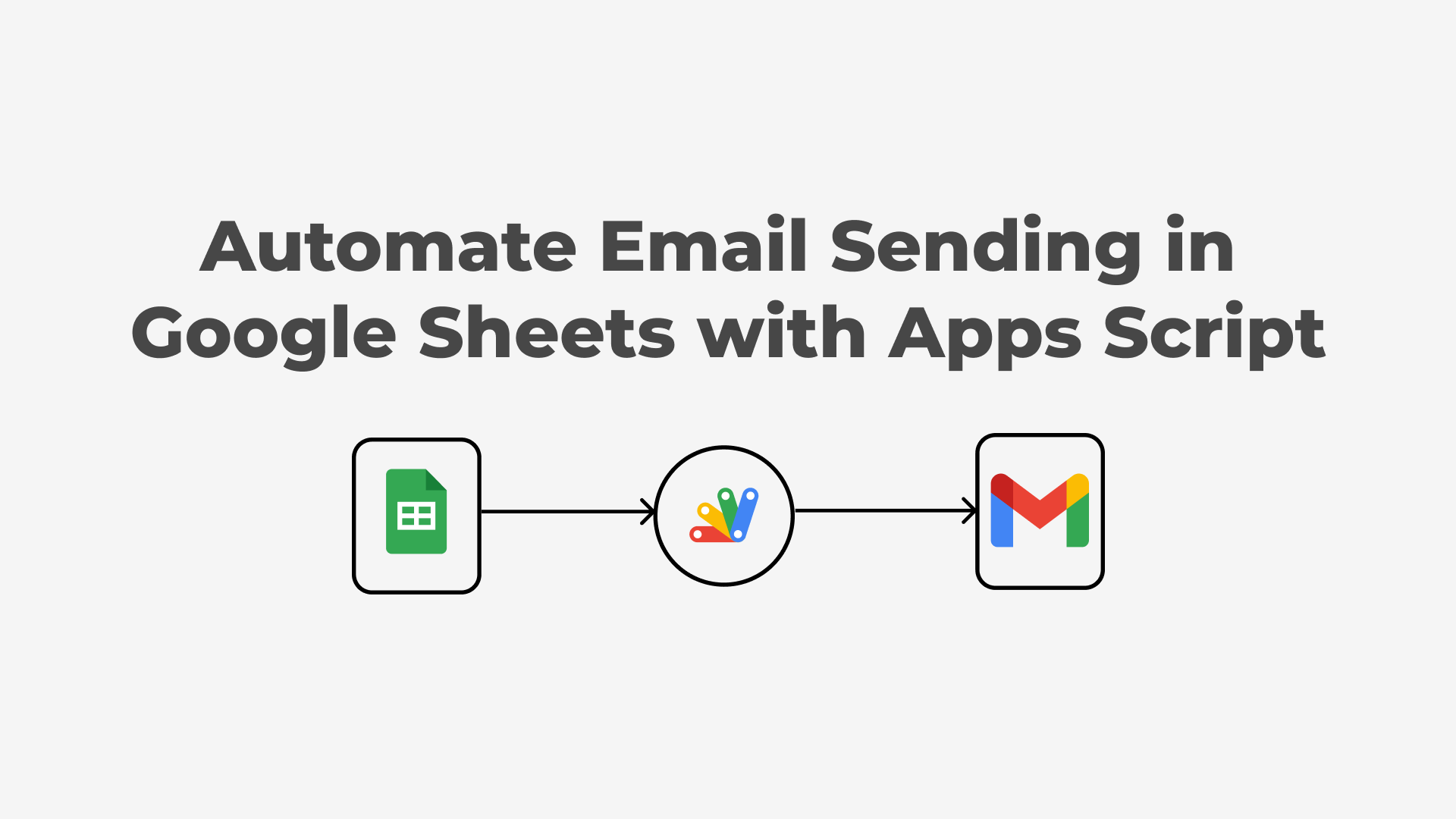 Automate Email Sending in Google Sheets with Apps Script Cover Image