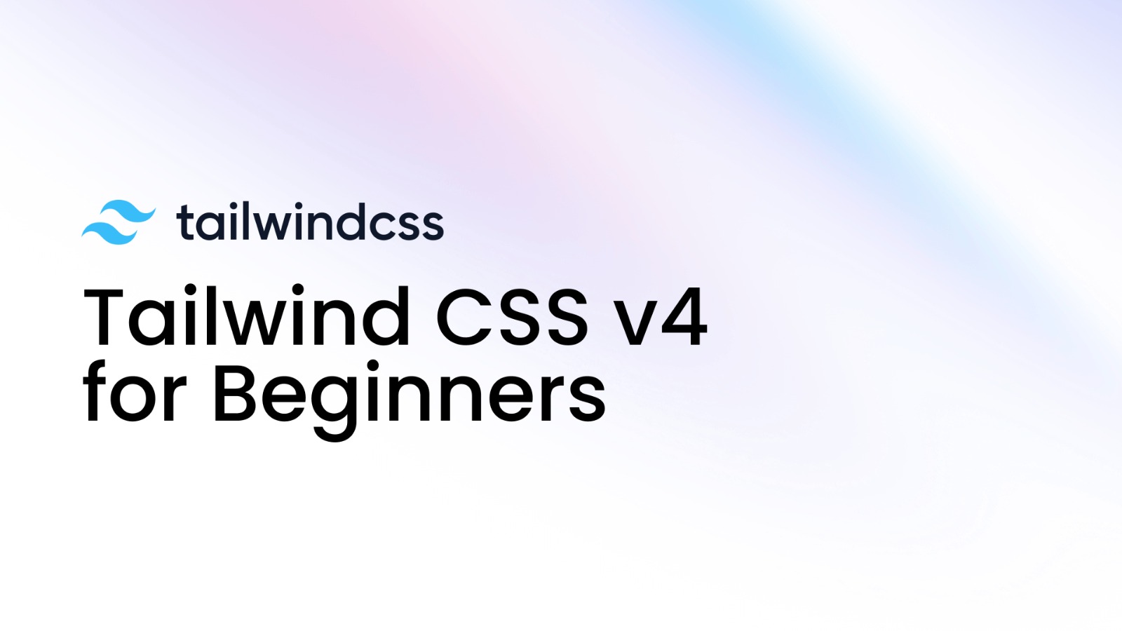 Tailwind CSS v4 for Beginners Cover Image