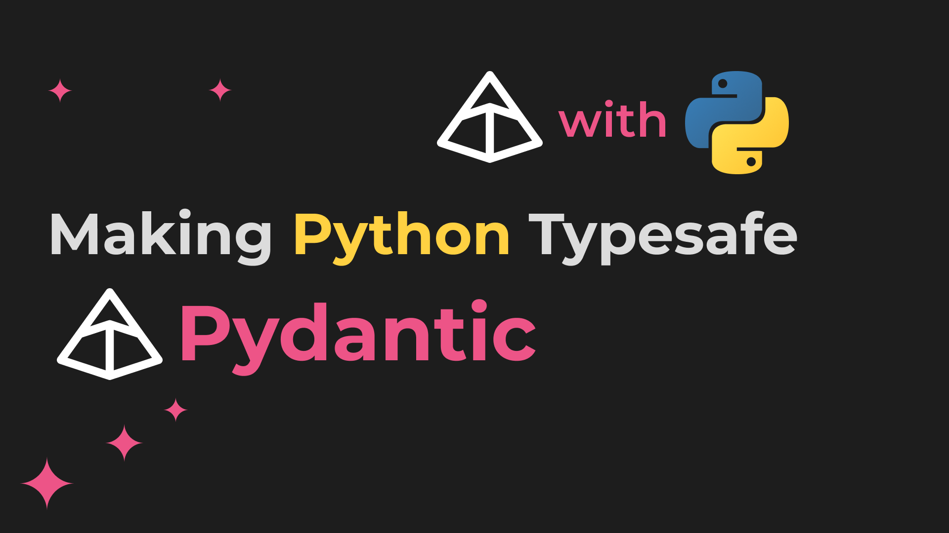 Understanding Pydantic | Making Python Typesafe Cover Image