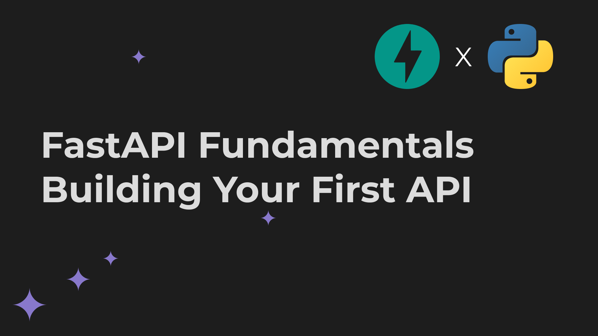 FastAPI Fundamentals - Building Your First API Cover Image