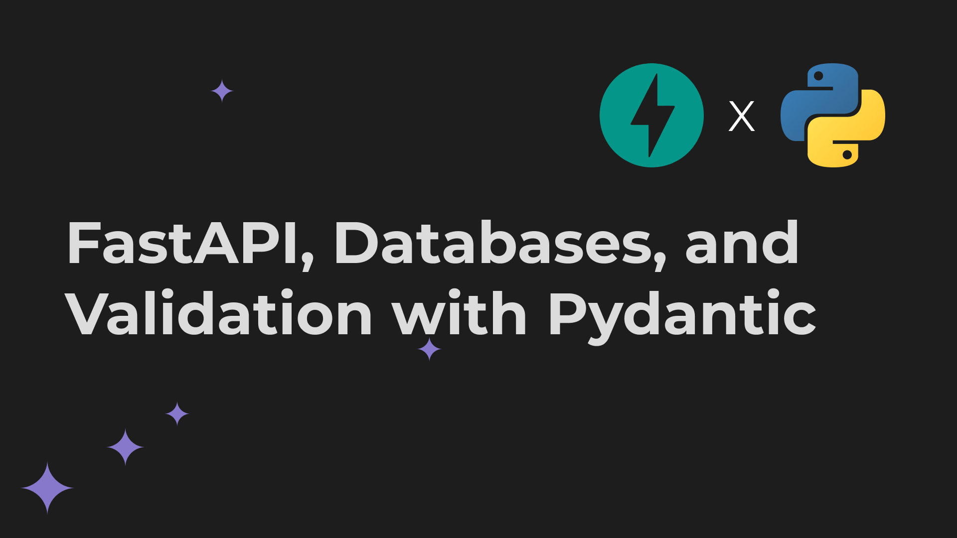 FastAPI, Databases, and Validation Cover Image