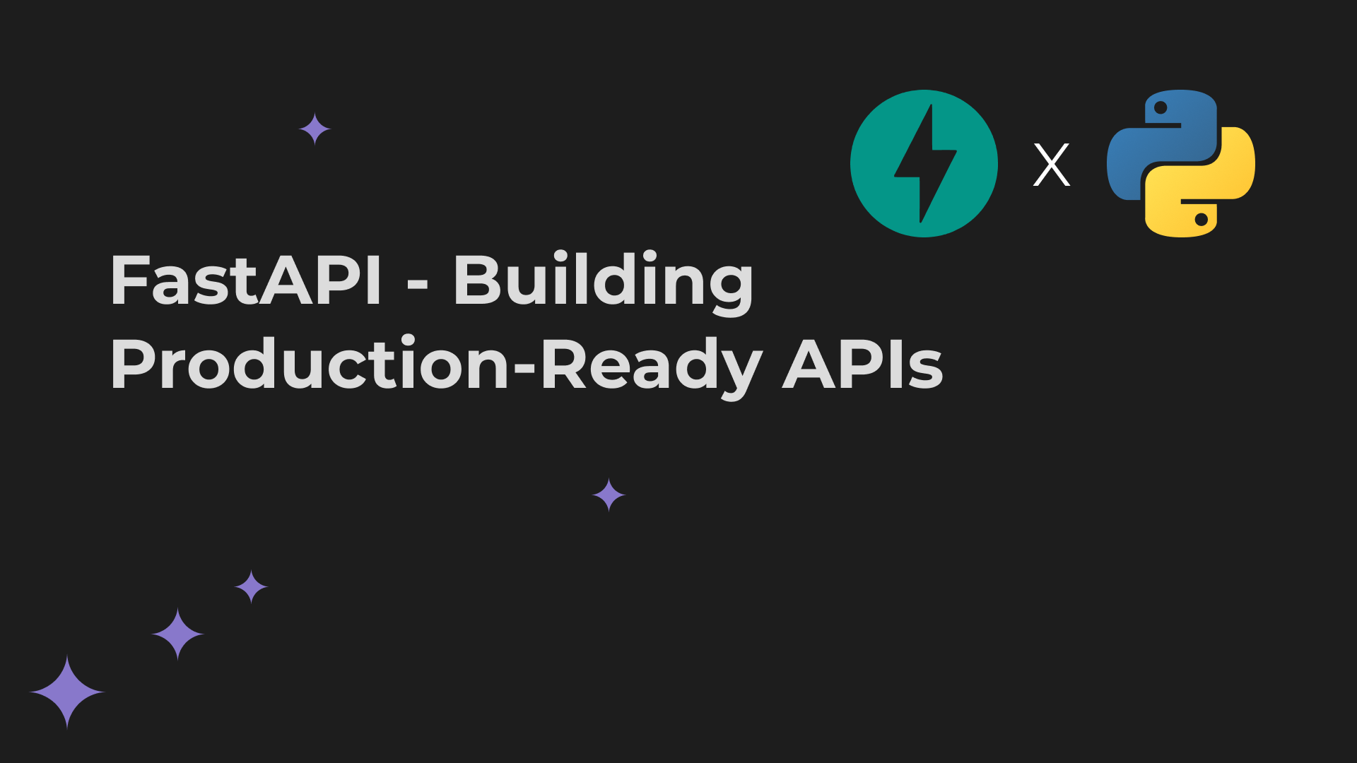 FastAPI - Building Production-Ready APIs Cover Image