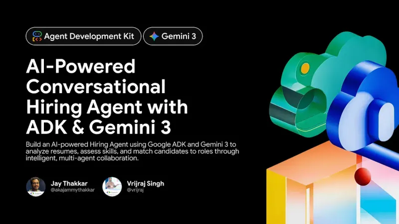 Building a Hiring Agent with ADK and Gemini 3 Cover Image