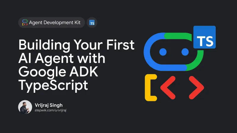 Build AI agent with Google ADK TypeScript Cover Image