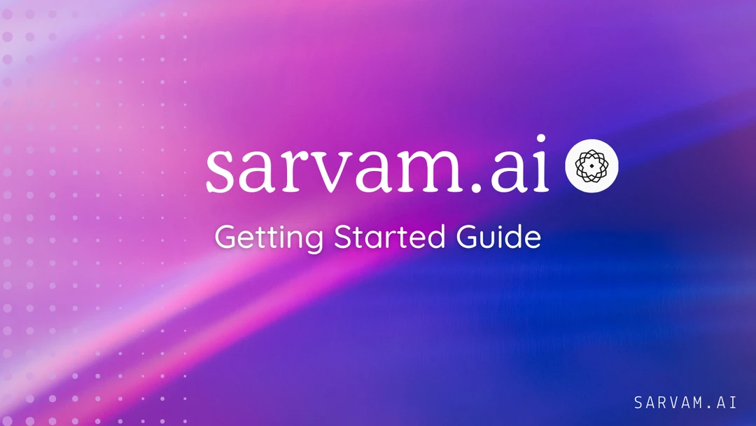 Getting Started with Sarvam.ai Cover Image